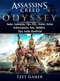 Assassins Creed Odyssey Game, Gameplay, Tips, DLC, Armor, Arena, Achievements, Sets, Abilities, Tips, Guide Unofficial (eBook, ePUB)