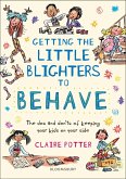 Getting the Little Blighters to Behave (eBook, PDF)