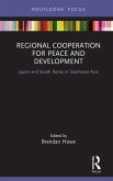 Regional Cooperation for Peace and Development (eBook, PDF) Regional Cooperation for Peace and Development (eBook, PDF)