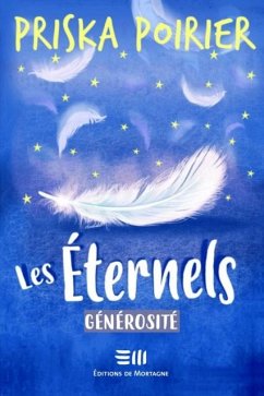Eternels Les 04 Generosite (eBook, PDF) - Priska Poirier