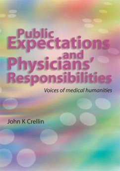 Public Expectations and Physicians' Responsibilities (eBook, ePUB) - Crellin, John Public Expectations and Physicians' Responsibilities (eBook, ePUB) - Crellin, John