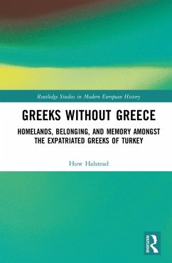 Greeks without Greece (eBook, ePUB) - Halstead, Huw