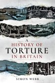 History of Torture in Britain (eBook, PDF)