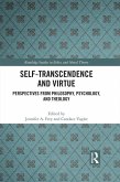 Self-Transcendence and Virtue (eBook, PDF) Self-Transcendence and Virtue (eBook, PDF)