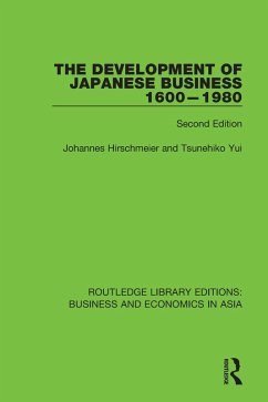 The Development of Japanese Business, 1600-1980 (eBook, PDF) - Hirschmeier, Johannes; Yui, Tsunehiko
