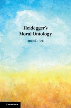 Heidegger's Moral Ontology (eBook, ePUB) - Reid, James D.