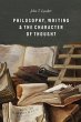 Philosophy, Writing, and the Character... - Bild 1