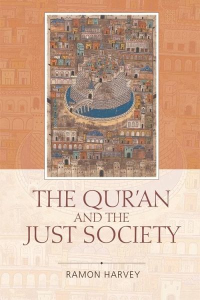 Qur'an and the Just Society (eBook, ePUB)