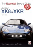 Jaguar XK8 & XKR (1996-2005) (eBook, ePUB) Jaguar XK8 & XKR (1996-2005) (eBook, ePUB)