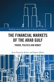 The Financial Markets of the Arab Gulf (eBook, ePUB)
