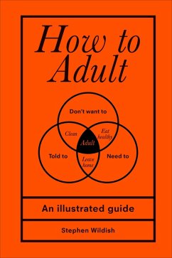 How to Adult (eBook, ePUB) - Wildish, Stephen
