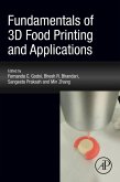 Fundamentals of 3D Food Printing and Applications (eBook, ePUB)