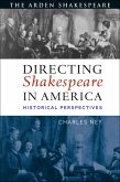 Directing Shakespeare in America (eBook, ePUB)