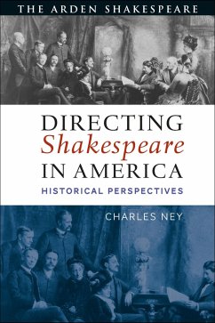 Directing Shakespeare in America (eBook, ePUB) - Ney, Charles