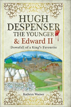 Hugh Despenser the Younger and Edward II (eBook, ePUB) - Warner, Kathryn