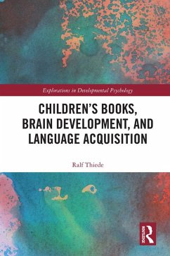 Children's books, brain development, and language acquisition (eBook, ePUB) - Thiede, Ralf