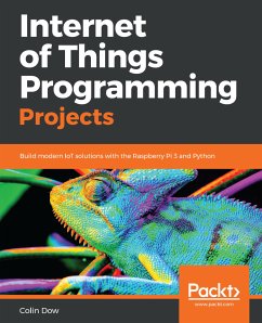 Internet of Things Programming Projects (eBook, ePUB) - Dow, Colin