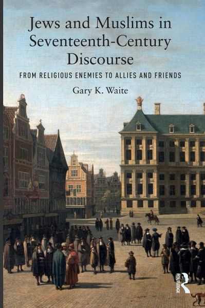 Jews and Muslims in Seventeenth-Century Discourse (eBook, ePUB)