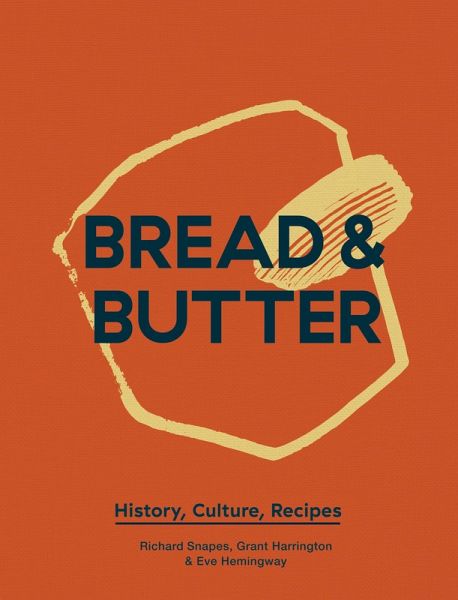 Bread & Butter (eBook, ePUB) Bread & Butter (eBook, ePUB)