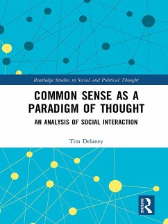 Common Sense as a Paradigm of Thought (eBook, PDF) - Delaney, Tim