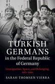 Turkish Germans in the Federal Republic of Germany (eBook, PDF)
