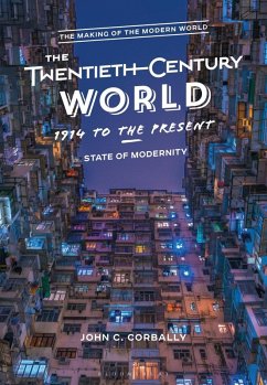 The Twentieth-Century World, 1914 to the Present (eBook, ePUB) - Corbally, John C.