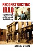Reconstructing Iraq (eBook, ePUB)