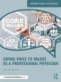Giving Voice to Values as a Professional Physician (eBook, PDF)