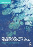 An Introduction to Criminological Theory (eBook, ePUB)