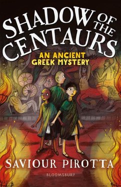 Shadow of the Centaurs: An Ancient Greek Mystery (eBook, ePUB) - Pirotta, Saviour