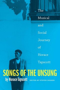Songs of the Unsung (eBook, PDF) - Horace Tapscott, Tapscott