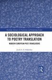 A Sociological Approach to Poetry Translation (eBook, ePUB)