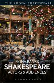 Shakespeare: Actors and Audiences (eBook, ePUB)