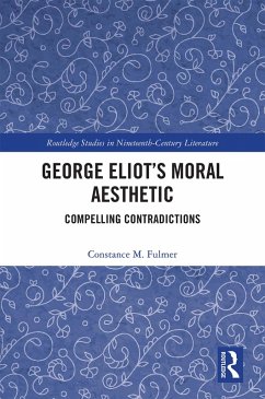 George Eliot's Moral Aesthetic (eBook, ePUB) - Fulmer, Constance