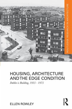 Housing, Architecture and the Edge Condition (eBook, PDF) - Rowley, Ellen