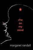 Che on My Mind (eBook, PDF)