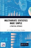 Multivariate Statistics Made Simple (eBook, PDF) Multivariate Statistics Made Simple (eBook, PDF)