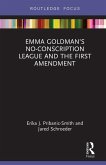 Emma Goldman's No-Conscription League and the First Amendment (eBook, ePUB)