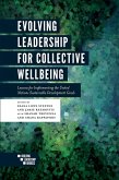 Evolving Leadership for Collective Wellbeing (eBook, ePUB)