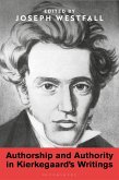 Authorship and Authority in Kierkegaard's Writings (eBook, ePUB)