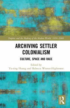 Archiving Settler Colonialism (eBook, PDF)