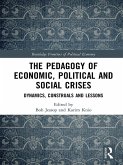 The Pedagogy of Economic, Political and Social Crises (eBook, ePUB)