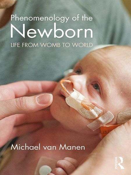 Phenomenology of the Newborn (eBook, ePUB) Phenomenology of the Newborn (eBook, ePUB)