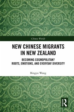 New Chinese Migrants in New Zealand (eBook, ePUB) - Wang, Bingyu