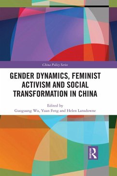 Gender Dynamics, Feminist Activism and Social Transformation in China (eBook, ePUB)