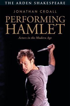 Performing Hamlet (eBook, ePUB) - Croall, Jonathan