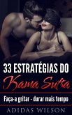 33 Estrategias do Kama Sutra: Faca-a gritar - durar mais tempo (eBook, ePUB)