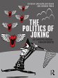 The Politics of Joking (eBook, ePUB) - Bild 1
