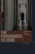 Forgiveness to Come (eBook, PDF) - Bild 1