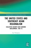 The United States and Southeast Asian Regionalism (eBook, ePUB)